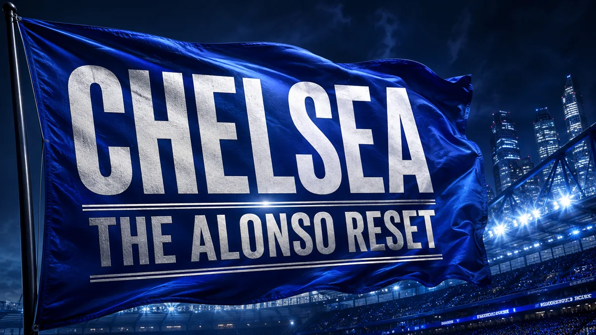 Chelsea blue flag waving above a stadium for the 2026/27 season preview titled The Alonso Reset