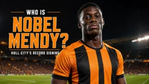 Nobel Mendy in Hull City colours with record signing headline