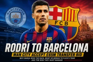 Rodri to Barcelona after Manchester City accept £65m transfer bid